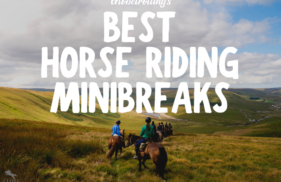 Best horse riding holidays minibreaks Globetrotting