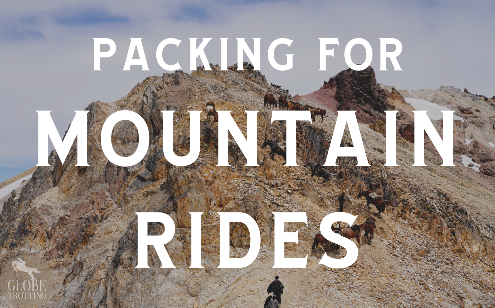 Packing for Mountain Rides - Globetrotting horse riding holidays