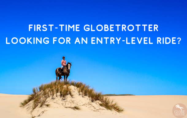 Best entry-level rides for first-time globetrotters - Globetrotting horse riding holidays