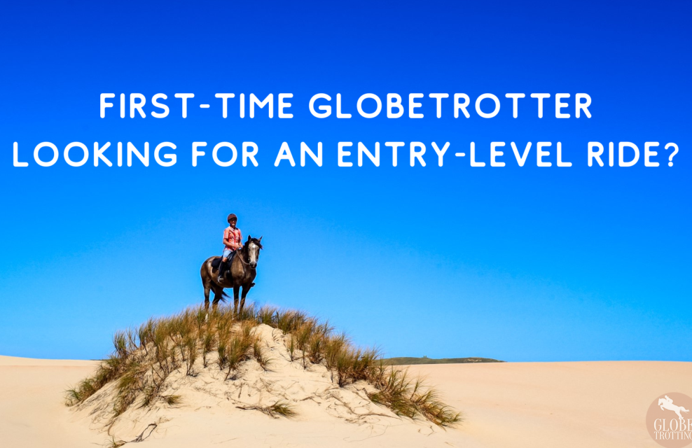 Best entry-level rides for first-time globetrotters - Globetrotting horse riding holidays