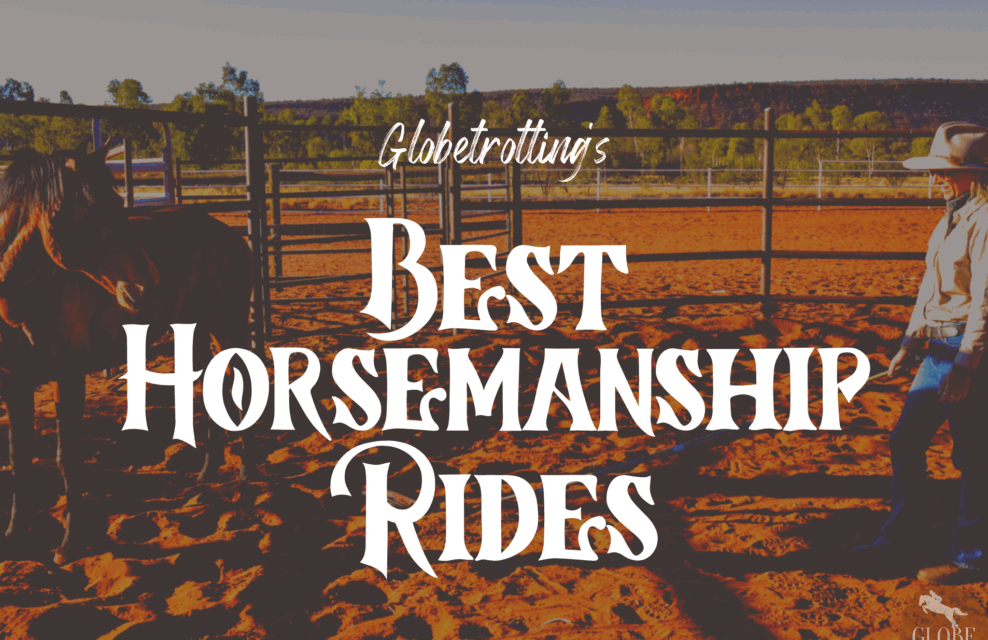 Globetrotting's Best Horsemanship Rides - Globetrotting horse riding holidays